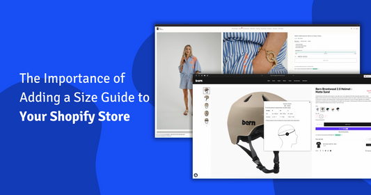 The Importance of Adding a Size Guide to Your Shopify Ecommerce Store