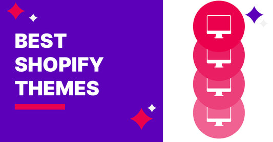 The Best Shopify Themes for your Store