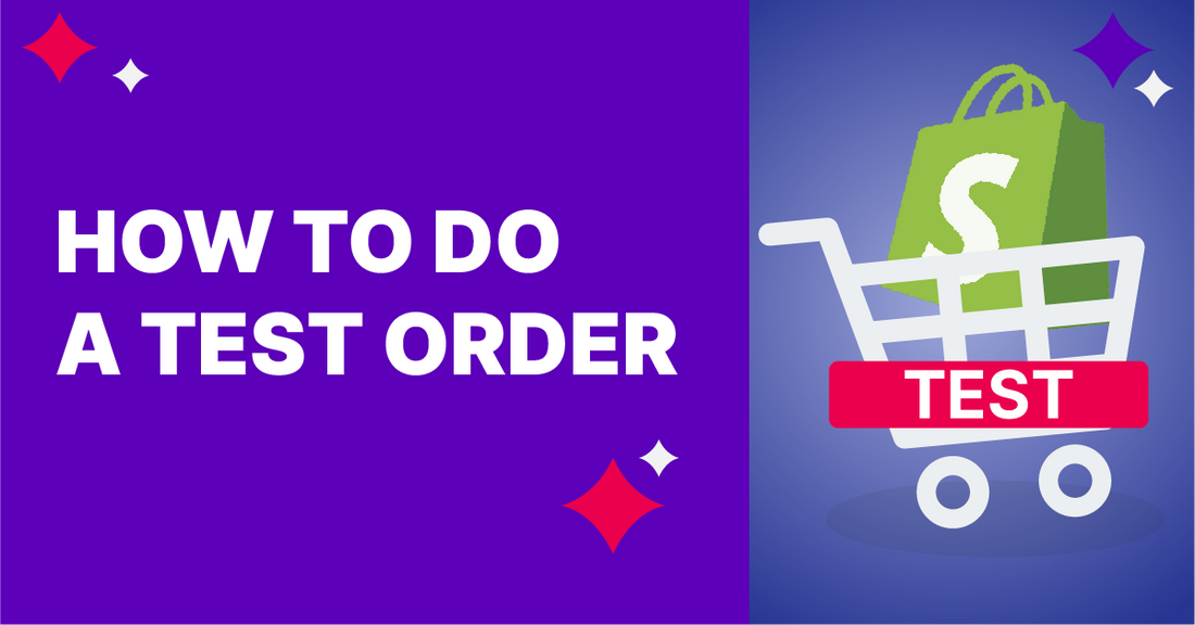 How Do I Do A Test Order on Shopify?